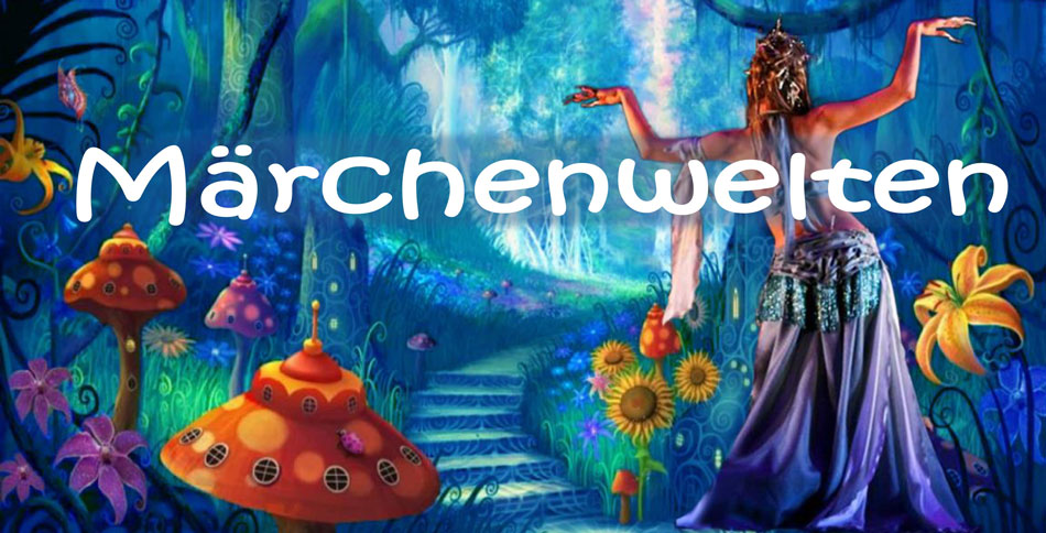 Märchenwelten